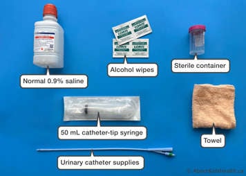 Normal saline, alcohol wipes, towel, sterile container, 50 mL catheter-tip syringe, urinary catheter supplies